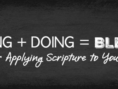 Tips for Applying Scripture to your life