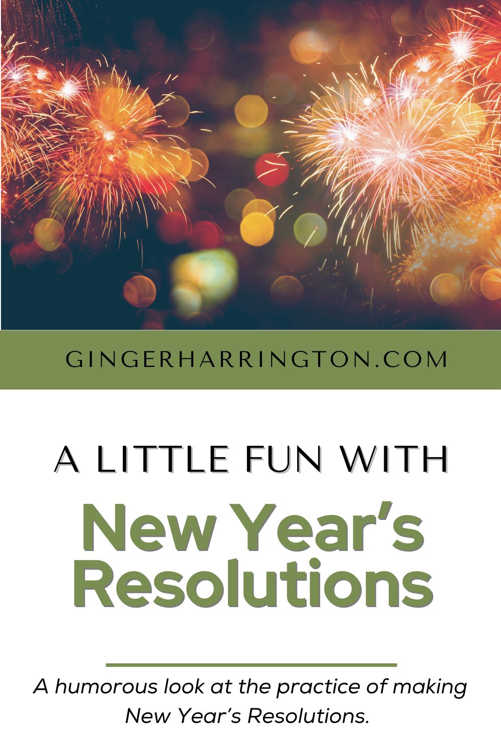 Fireworks illustrate a title graphic for a funny post on overdoing our new years resolutions