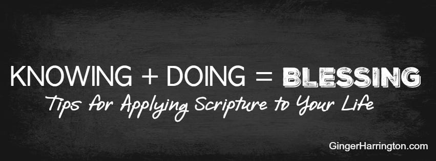 Tips for Applying Scripture to your life