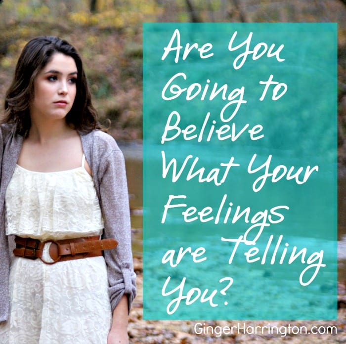 Are You Going to Believe What You’re Feelings are Telling You?