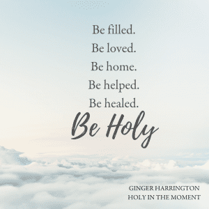 Holy in the Moment by Ginger Harrington. Discover the practical power of relying on Christ to enjoy your best life.