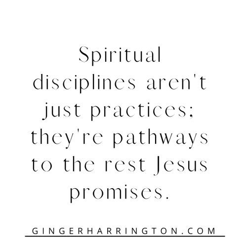Quote on spiritual disciplines and finding rest on white background