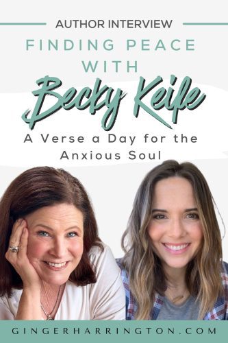 Ginger Harrington and author Becky Keife smiling together for a Habits of Hope Podcast interview about finding peace and navigating anxiety, featuring Becky’s book A Verse a Day for the Anxious Soul.