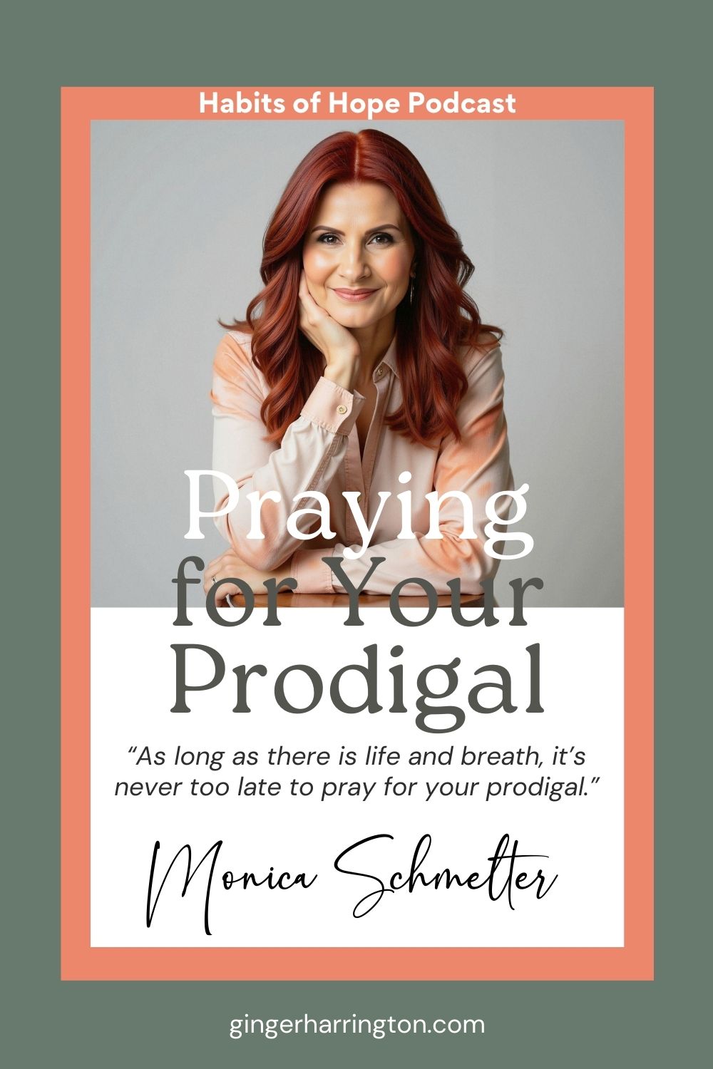 Portrait graphic of Monica Schmelter framed in a coral border with text that reads, “Praying for Your Prodigal” and “As long as there is life and breath, it’s never too late to pray for your prodigal.”<br />
